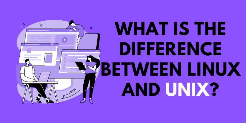 What Is The Difference Between Linux And Unix